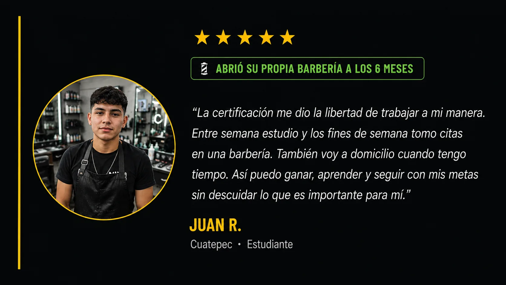 Testimonio de Juan R. — abrió su propia barbería a los 6 meses